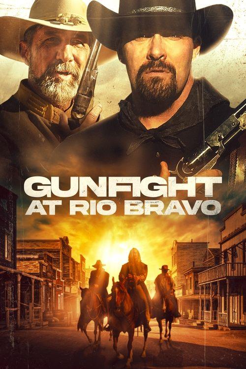 Gunfight at Rio Bravo 2023 official movie poster