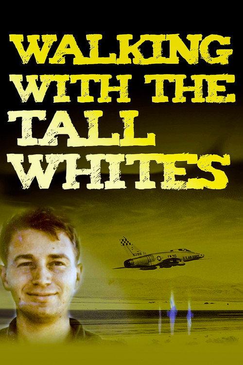 Walking with the Tall Whites 2020 official movie poster