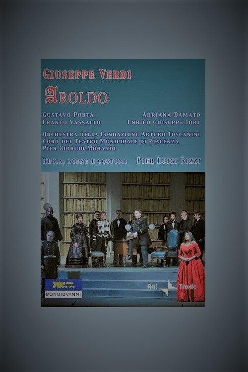 Aroldo - Teatro Municipal di Piacenza 2003 official movie poster