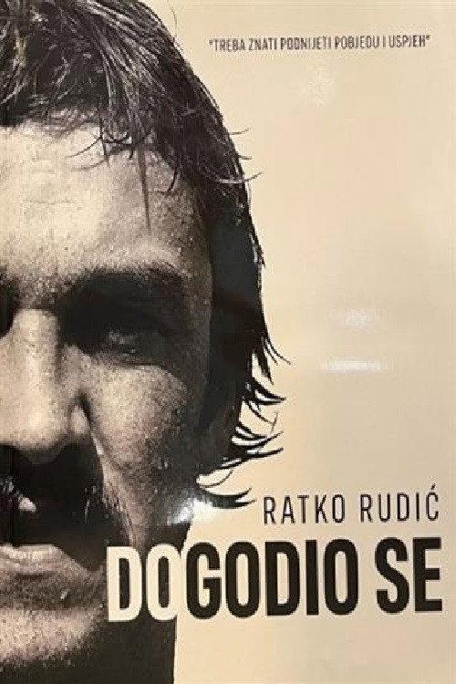 He Came to Be - Ratko Rudic 2024 official movie poster