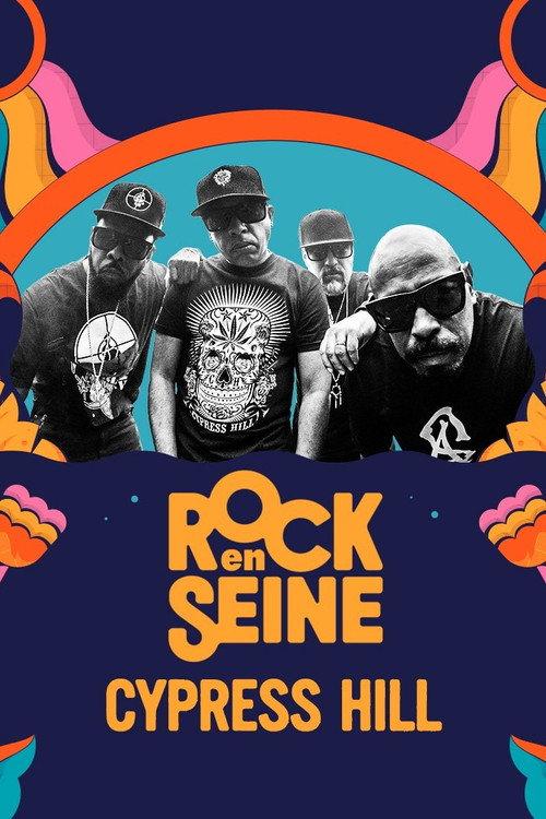 Cypress Hill - Rock en Seine 2023 2023 official movie poster
