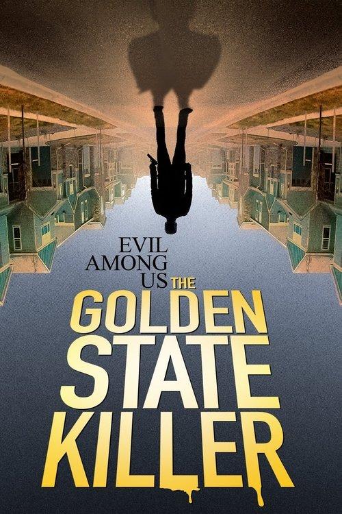 Evil Among Us: The Golden State Killer 2023 official movie poster