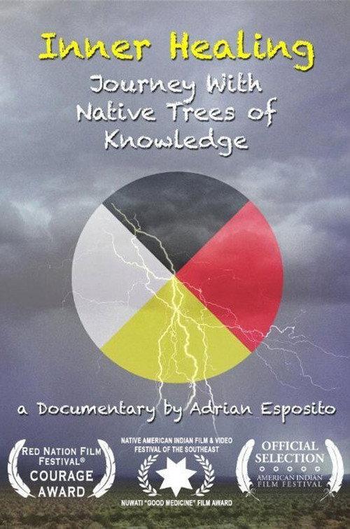 Inner Healing: Journey with Native Trees of Knowledge 2014 official movie poster