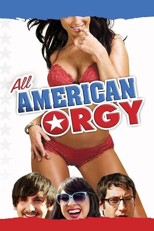 All American Orgy 2010 official movie poster