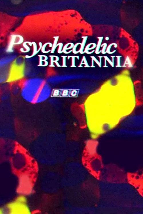 Psychedelic Britannia 2015 official movie poster