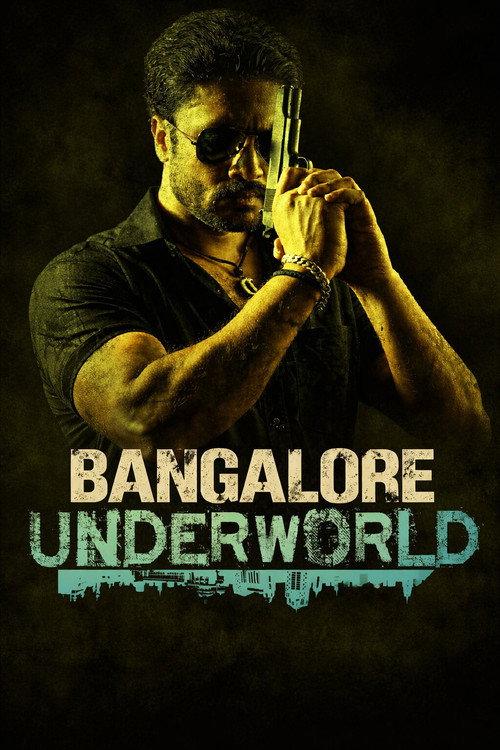 Bangalore Underworld 2017 official movie poster