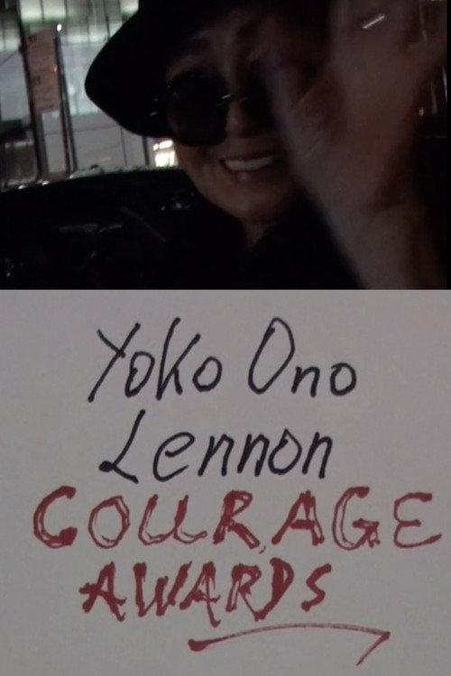 Yoko Ono Lennon's Courage Awards 2016: Laurie Anderson, Mohammad el Gharani, Eileen Boxer, RoseLee Goldberg, LoftOpera 2016 official movie poster