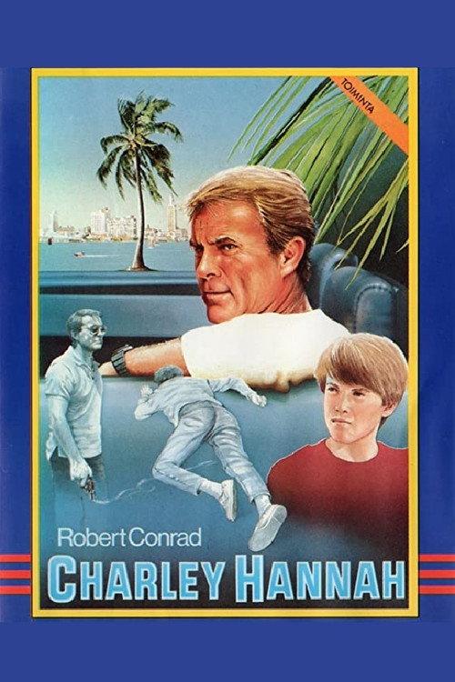 Charley Hannah 1986 official movie poster