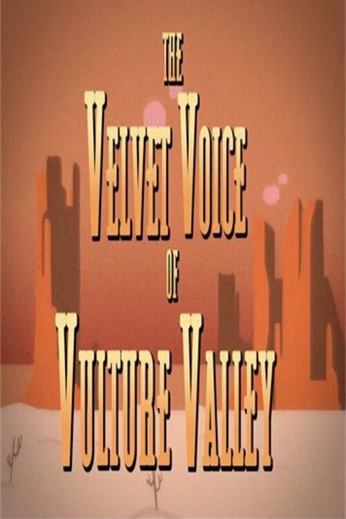 The Velvet Voice of Vulture Valley 2020 official movie poster