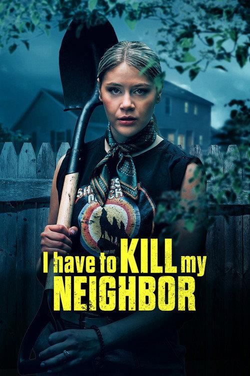 I Have to Kill My Neighbor 2026 official movie poster