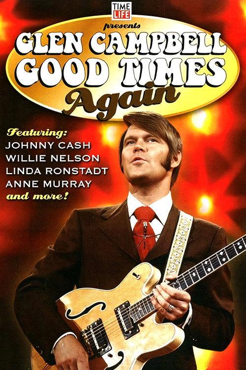 Glen Campbell | Good Times Again 2007 official movie poster