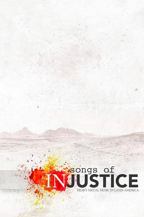 Songs of Injustice: Heavy Metal Music in Latin America 2018 official movie poster