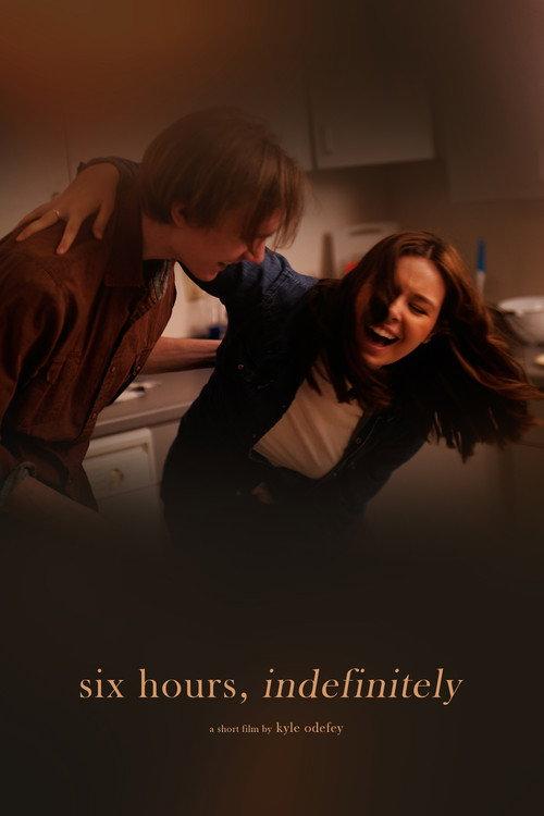 Six Hours, Indefinitely 2021 official movie poster