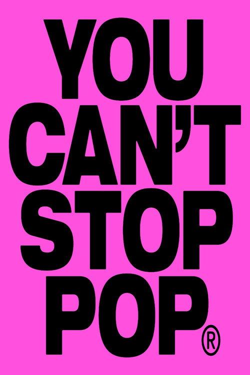 YOU CAN'T STOP POP 2016 official movie poster