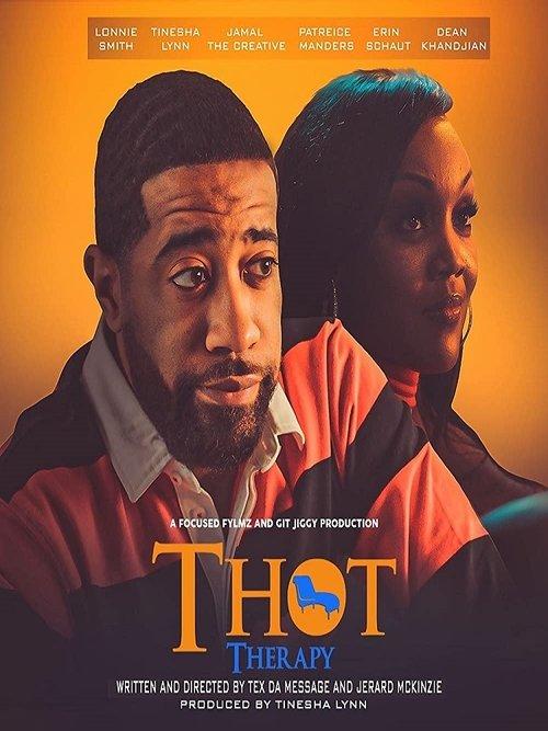 T.H.O.T. Therapy: A Focused Fylmz and Git Jiggy Production 2023 official movie poster