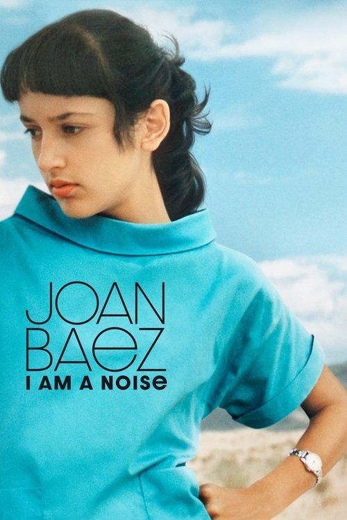 Joan Baez: I Am a Noise 2023 official movie poster