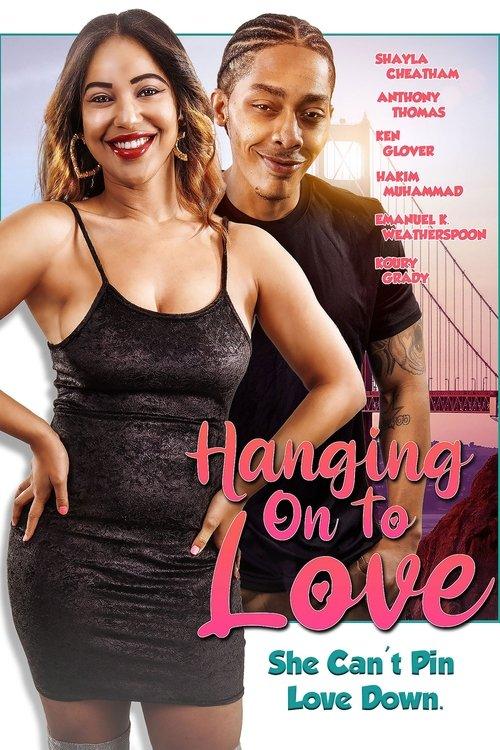 Hanging on to Love 2022 official movie poster