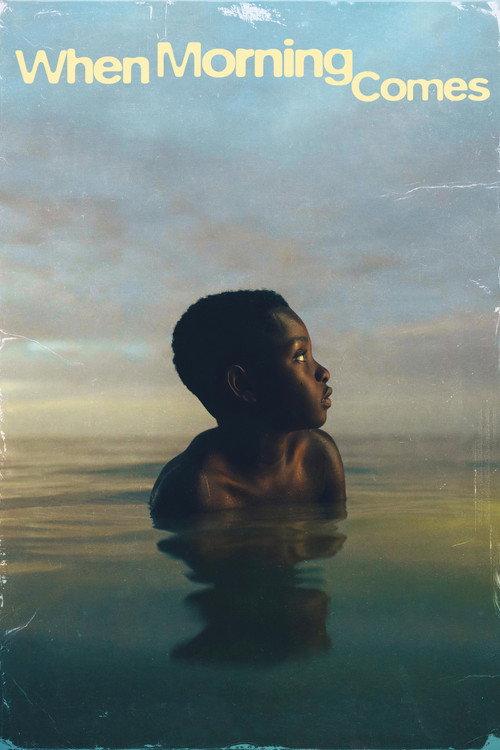 When Morning Comes 2022 official movie poster