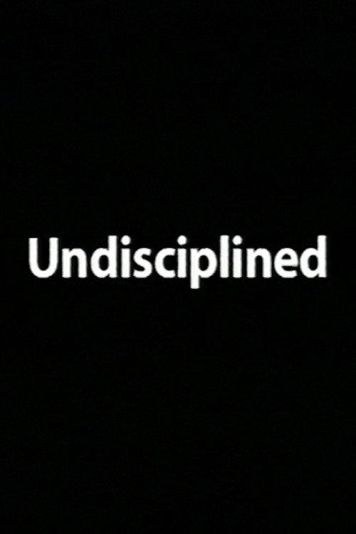 Undisciplined 2001 official movie poster