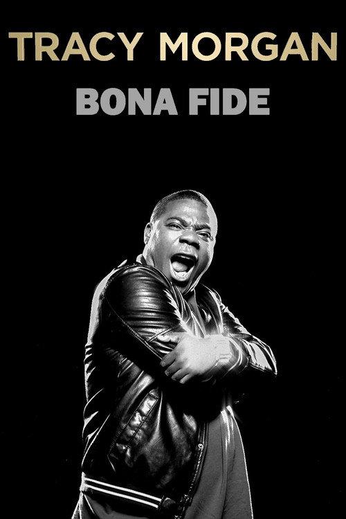 Tracy Morgan: Bona Fide 2014 official movie poster