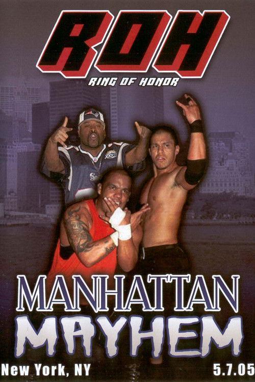 ROH: Manhattan Mayhem 2005 official movie poster
