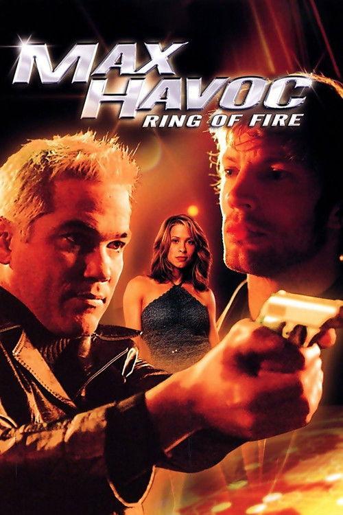 Max Havoc: Ring of Fire 2006 official movie poster