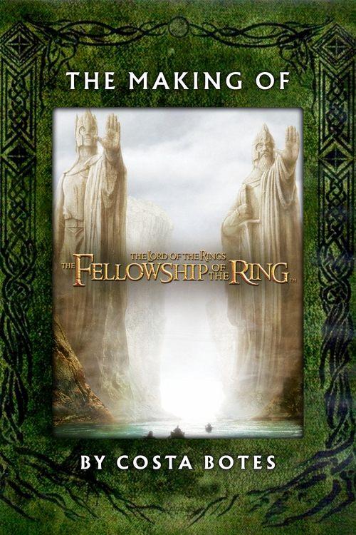 The Making of 'The Fellowship of the Ring' 2002 official movie poster