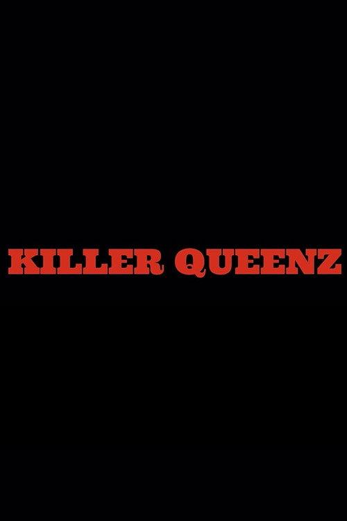 Killer Queenz 2023 official movie poster