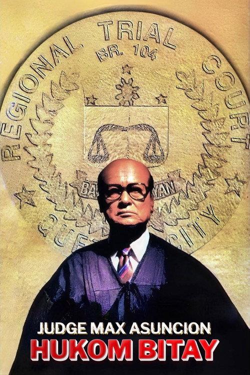 Hukom Bitay: Judge Max Asuncion 1996 official movie poster
