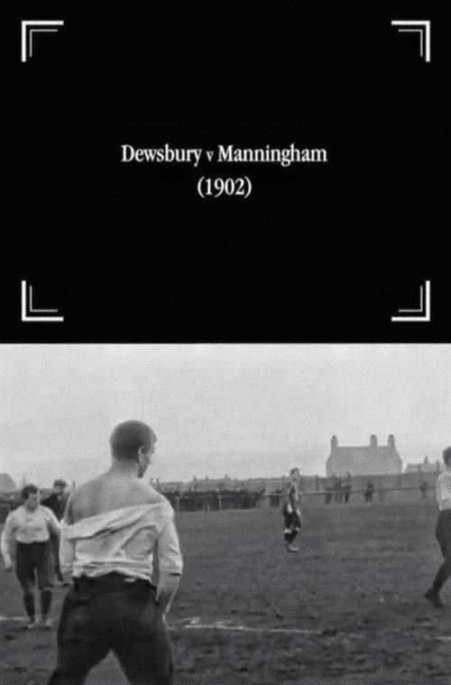 Dewsbury v Manningham 1902 official movie poster