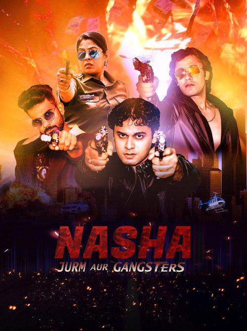 Nasha Jurm aur Gangsters 2024 official movie poster