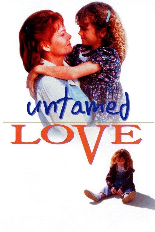 Untamed Love 1994 official movie poster