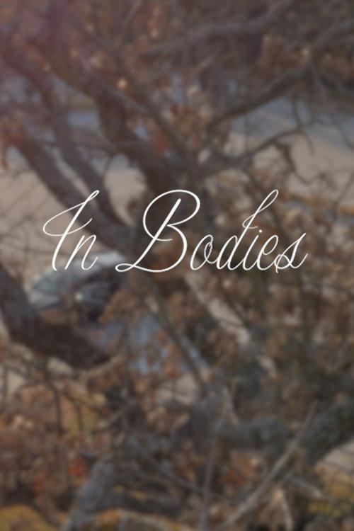 In Bodies official movie poster