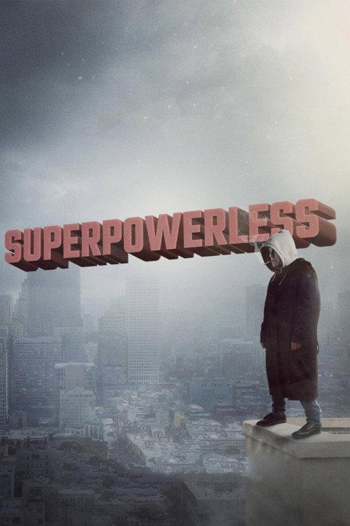 Superpowerless 2016 official movie poster