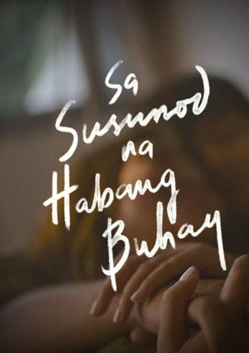 Sa Susunod Na Habang Buhay 2020 official movie poster