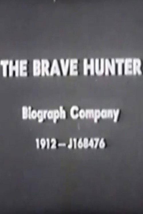 The Brave Hunter 1912 official movie poster
