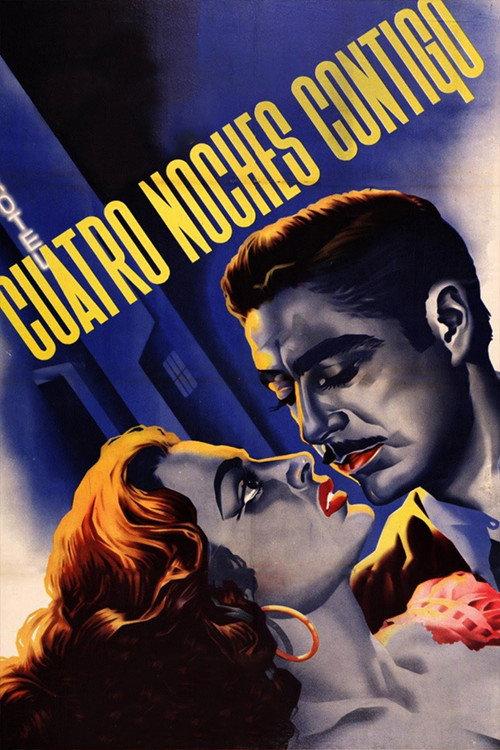 Cuatro noches contigo 1952 official movie poster