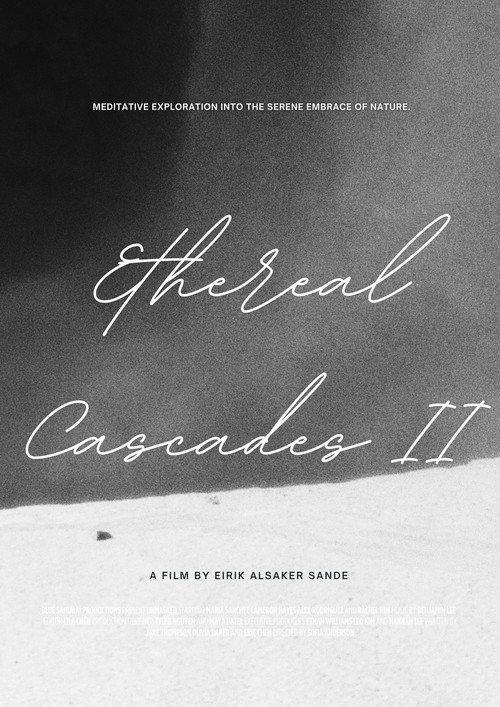 Ethereal Cascades II official movie poster