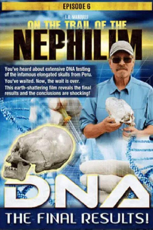 On the Trail of the Nephilim: Episode 6 - DNA, The Final Results 2020 official movie poster