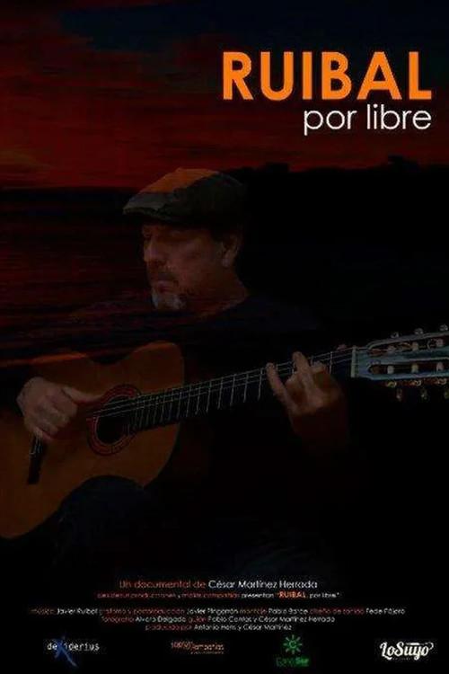 Ruibal por libre 2017 official movie poster