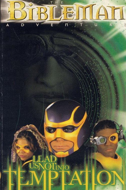 Bibleman: Lead Us Not Into Temptation 2001 official movie poster