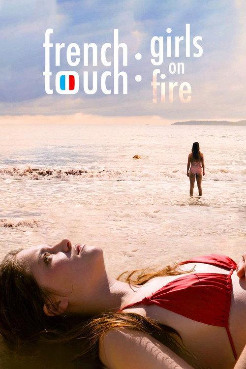 French Touch: Girls on Fire 2019 official movie poster