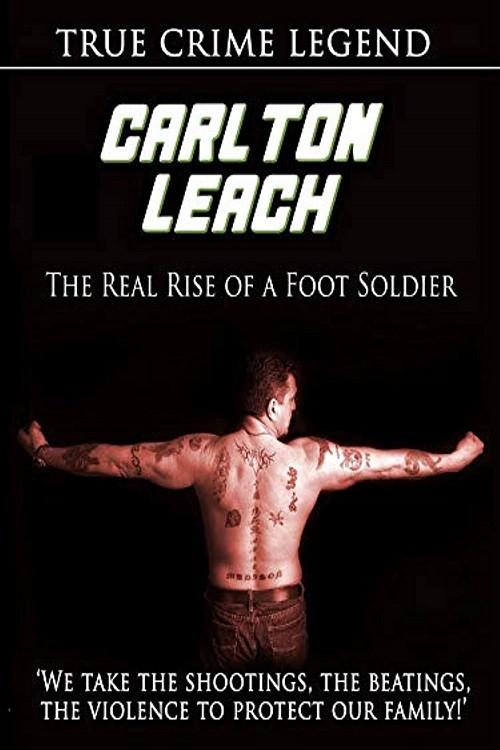 Carlton Leach: Real Rise of a Footsoldier 2009 official movie poster