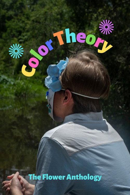 Color Theory: The Flower Anthology 2022 official movie poster