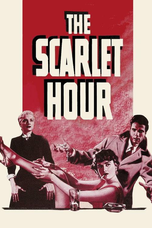 The Scarlet Hour 1956 official movie poster