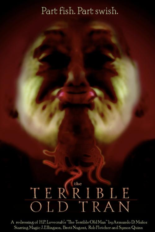The Terrible Old Tran 2006 official movie poster