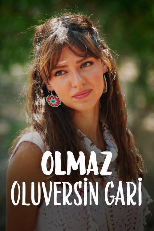 Olmaz Oluversin Gari 2021 official movie poster