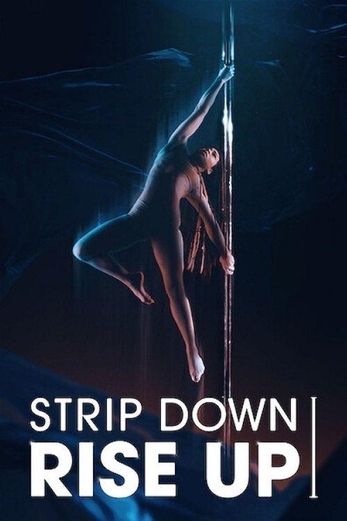 Strip Down, Rise Up 2021 official movie poster