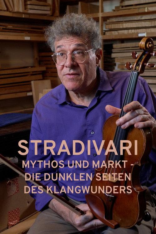 Stradivari - Mythos und Markt - Die dunklen Seiten des Klangwunders 2023 official movie poster