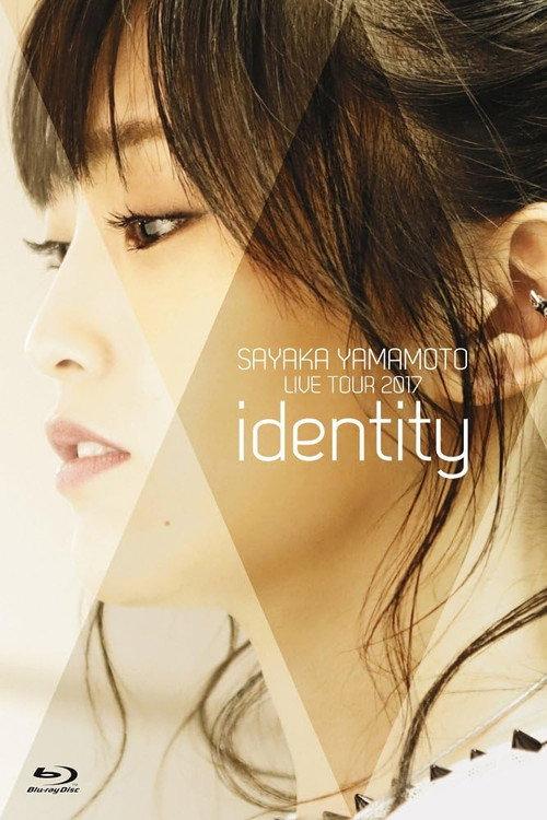 Sayaka Yamamoto: LIVE TOUR 2017 ~identity~ 2018 official movie poster